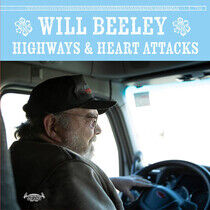 Beeley, Will - Highways & Heart Attacks