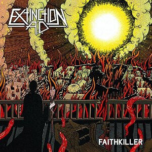 Extinction A.D. - Faithkiller