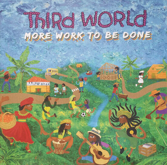 Third World - More Work To Be Done