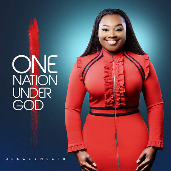 Carr, Jekalyn - One Nation Under God