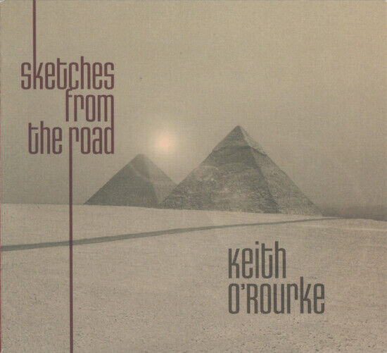 O\'Rourke, Keith - Sketches From the Road