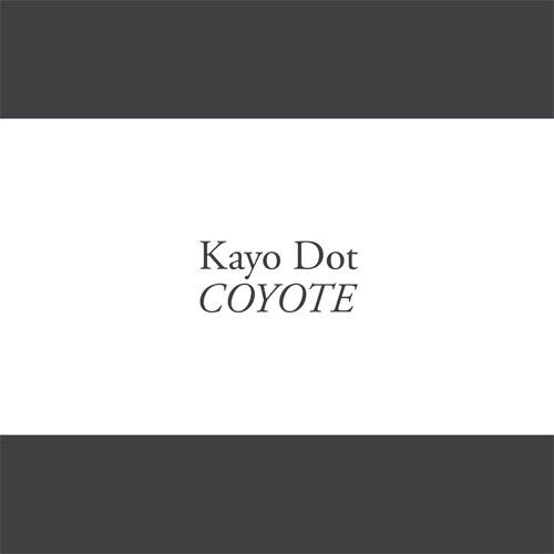 Kayo Dot - Coyote -Hq-