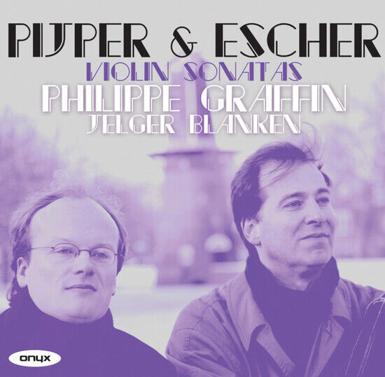 Pijper/Escher - Violin Sonatas