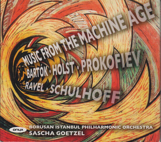 Borusan Istanbul Philharm - Music From the Machine Ag