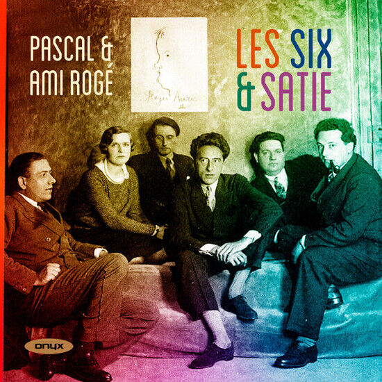 Roge, Pascal & Ami - Les Six & Satie