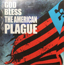 American Plague - God Bless the American ..