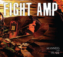 Fight Amp - Manners & Praise