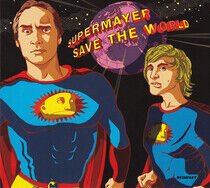 Supermayer - Save the World