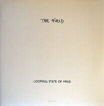 Field - Looping State of Mind