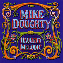 Doughty, Mike - Haughty Melodic -12tr-