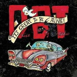 Drive-By Truckers - It\'s Great To Be.. -Digi-