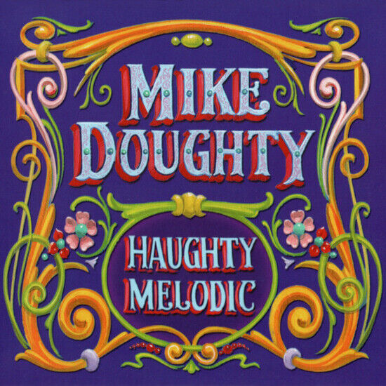 Doughty, Mike - Haughty Melodic -Deluxe-