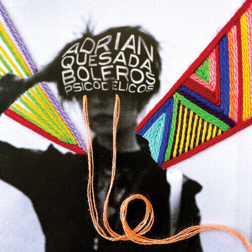 Quesada, Adrian - Boleros Psicodelicos