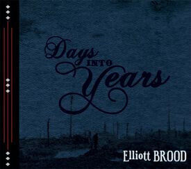 Elliott Brood - Days Into Years