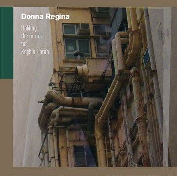 Donna Regina - Holding the Mirror For..