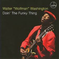 Washington, Walter -Wolfm - Doin\' the Funky Thing