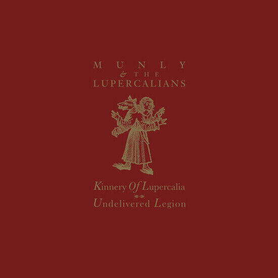 Munly & the Lupercalians - Undelivered Legion