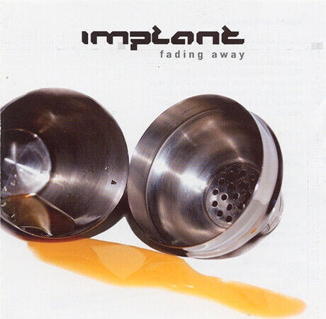 Implant - Fading Away