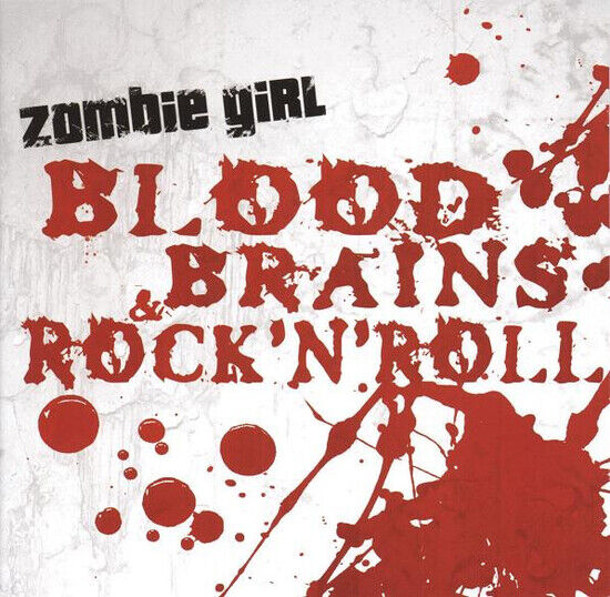 Zombie Girl - Blood, Brains & Rock\'n\'..