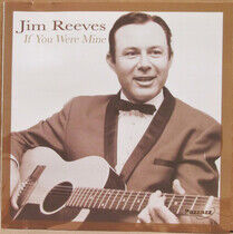 Reeves, Jim - If You Were Mine