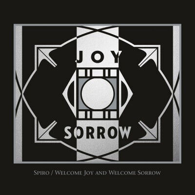 Spiro - Welcome Joy and Welcome..