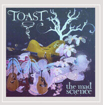 Toast - Mad Science