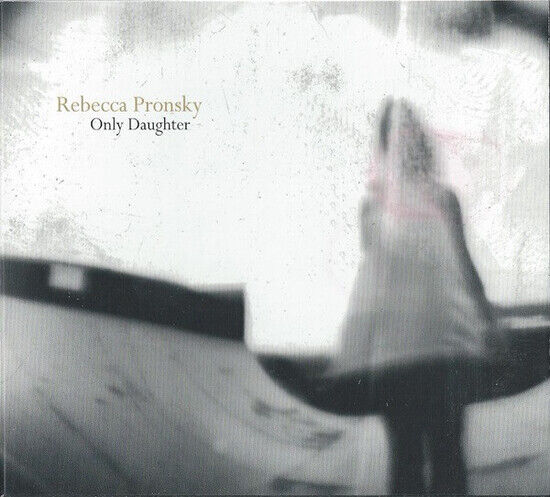 Pronsky, Rebecca - Only Daughter