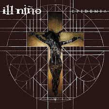 Ill Nino - Epidemia -Digi-