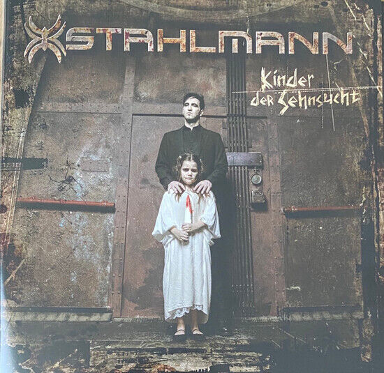 Stahlmann - Kinder Der Sehnsucht