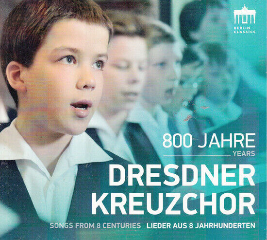 Dresdner Kreuzchor - 800 Jahre.. -Digi-