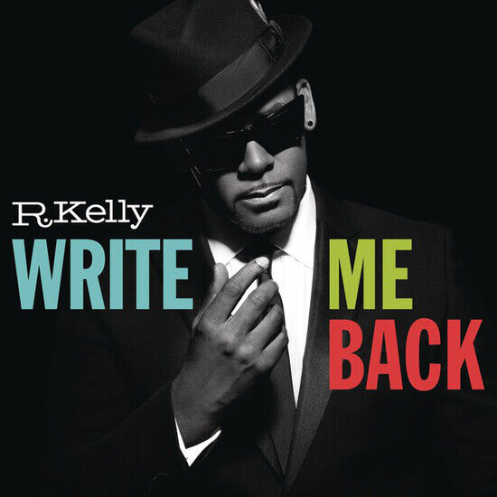 Kelly, R. - Write Me Back =Deluxe=