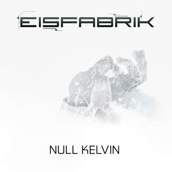 Eisfabrik - Null Kelvin -Digi-