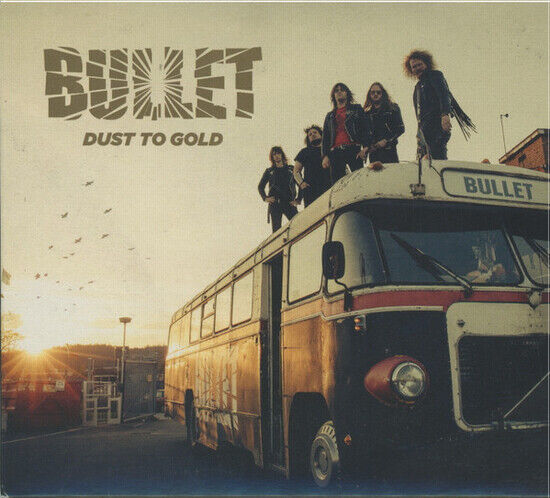 Bullet - Dust To Gold -Digi-