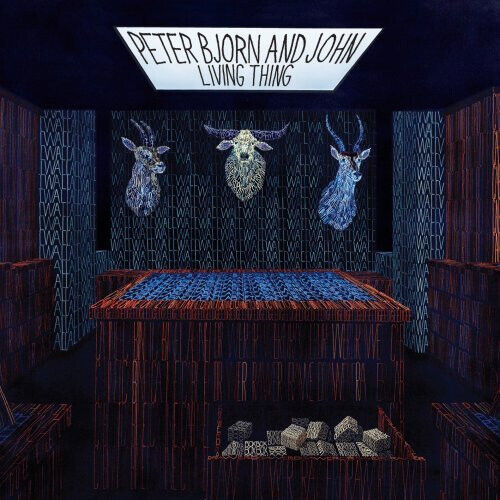 Peter, Bjorn & John - Living Thing