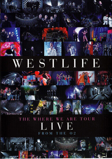 Westlife - Where We Are Tour Live