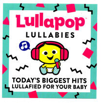 Lullapop Lullabies - Lullapop Lullabies