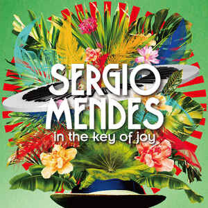 Mendes, Sergio - In the Key of Joy