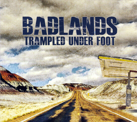 Trampled Under Foot - Badlands