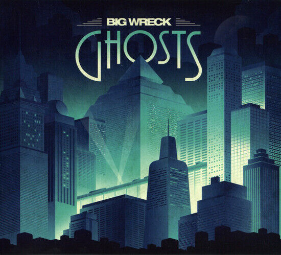 Big Wreck - Ghosts