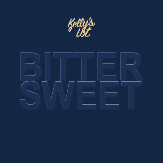 Kelly\'s Lot - Bittersweet