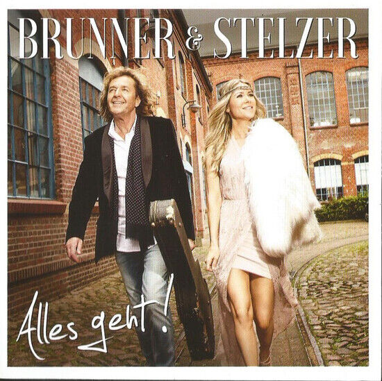 Brunner & Stelzer - Alles Geht!