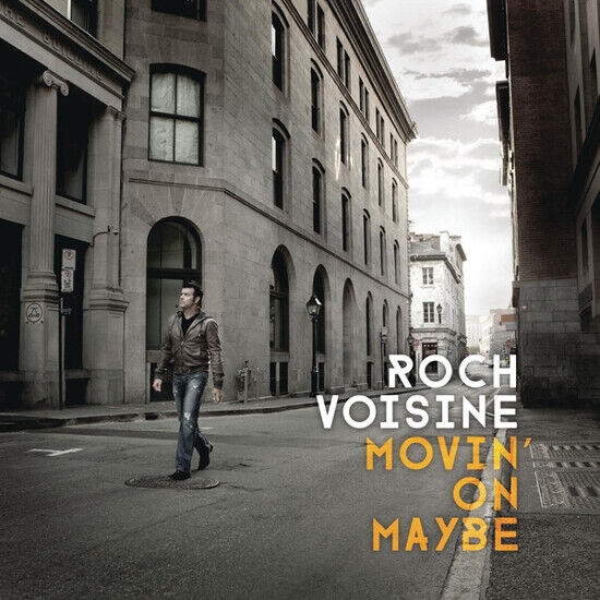 Voisine, Roch - Movin\' On Maybe