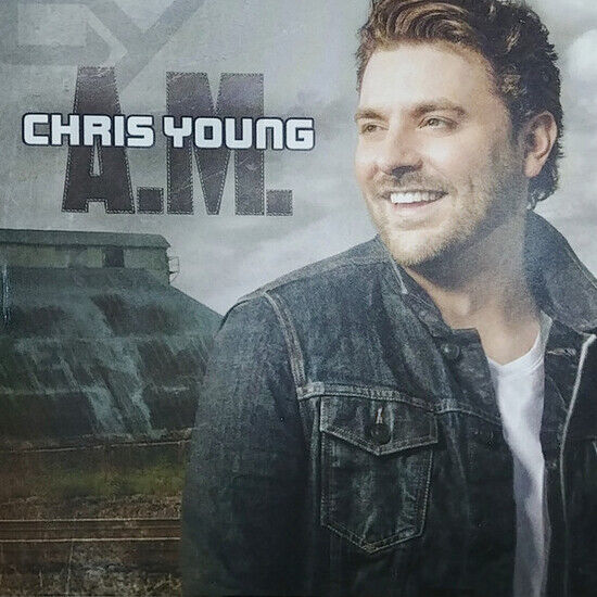 Young, Chris - A.M.