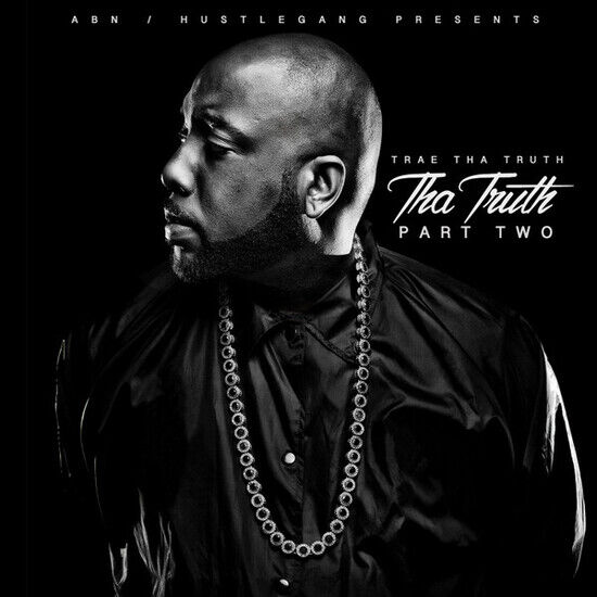 Trae Tha Truth - Tha Truth Part Two