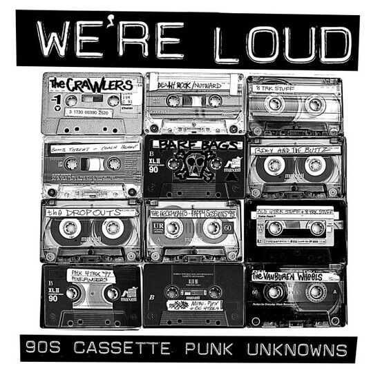 V/A - We\'re Loud: 90\'s..