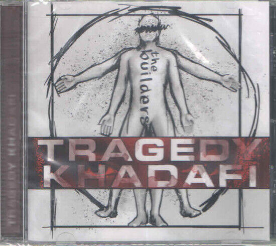 Tragedy Khadafi - Builders