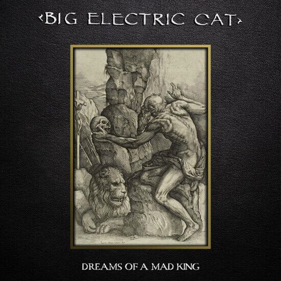 Big Electric Cat - Dreams of a Mad King