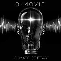 B-Movie - Climate of Fear