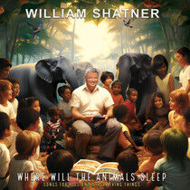 Shatner, William - Where Will the Animals...