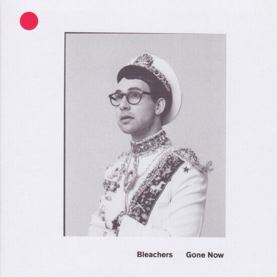 Bleachers - Gone Now